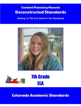 Preview of Colorado Deconstructed Standards Content Planning Manual 7th Grade ELA