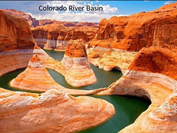 Preview of Colorado River Basin - Power Point history, facts, information pictures