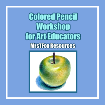 Preview of Colored Pencil Art Lessons Middle School Art High School Art Teacher Resource