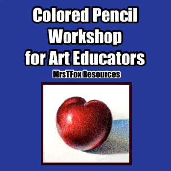 Preview of Colored Pencil Art Lessons Middle School Art High School Art Teacher Resource