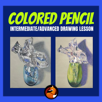 Preview of Colored Pencil Art Project Glass Objects Lesson High School Art