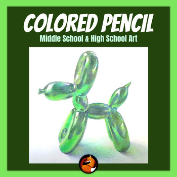 Preview of Colored Pencil Balloon Dog Drawing Middle School Art High School Art
