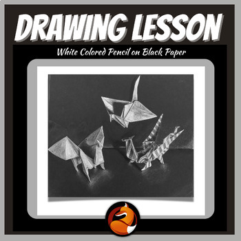 Preview of Colored Pencil Origami Drawing Lesson Middle School Art High School Art Project