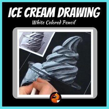 Preview of Colored Pencil Ice Cream Drawing Project Middle School Art High School Art