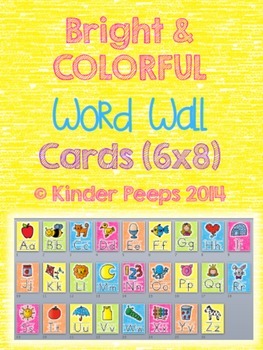 Colorful Alphabet Cards for Word Wall (6 x 8) by Kinder Peeps | TpT