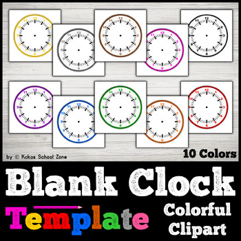 Preview of Colorful Blank Clock Template: 10 Colors - Analog Clipart - Printable Clock Face