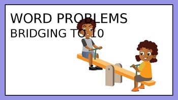 Preview of Colorful Bridging to 10 Word Problems Mathematics Presentation
