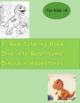 Preview of Colorful Chronicles T-Rex Tales and Coloring Wonders