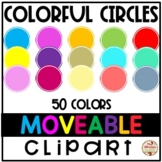 Colorful Circles {Moveable Clip Art} -> For Digital/Paperl