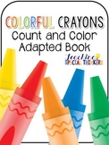 Colorful Crayons Count and Color Adapted Book