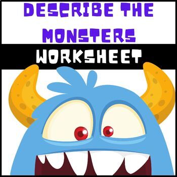 Preview of Colorful Describe The Monsters Worksheet|Describe Worksheet for Kids