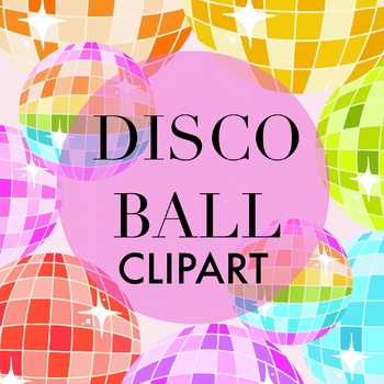 Preview of Colorful Disco Ball Clipart by Taracotta Sunrise