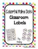 Colorful Polka Dots Classroom Labels