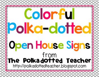Preview of Colorful Polka-dotted Open House Signs