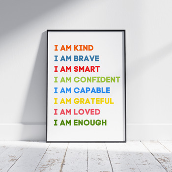 I Am A Kind Brave Smart Confident Capable Grateful Loved Enough