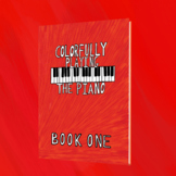 Colorfully Playing the Piano Book One