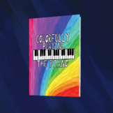Colorfully Playing the Piano Complete Songbook by Jodi Mar