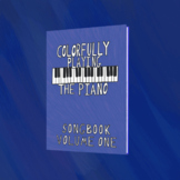 Colorfully Playing the Piano Songbook Volume One
