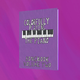 Colorfully Playing the Piano Songbook Volume Two