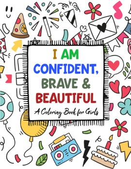 Preview of Coloring Book For Girls: Confident, Beautiful and Brave Activity Doodle Book