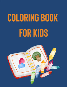 Preview of Coloring Book For Kids Cute and Easy to Color