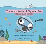 Coloring Book  The Adventures of Big Head Bob "Transform W