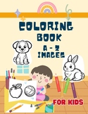 Coloring Book for Kids with Basic words and Pictures from A-Z
