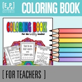 Coloring Book for the Witty Teacher