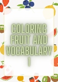 Coloring Fruit and Vocabulary 1