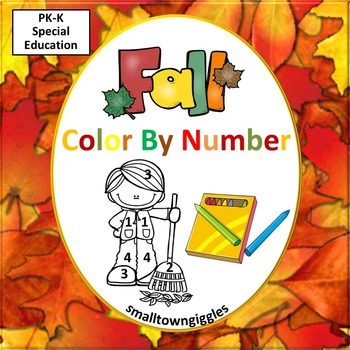 Preview of Fall Coloring Pages Special Education Math Color by Number Worksheets PreK K