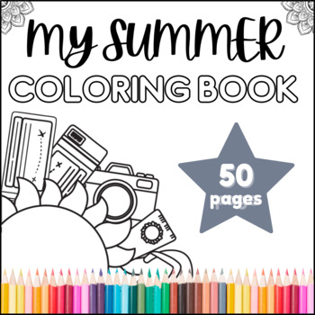 Preview of Summer Coloring Pages - Coloring Book - End of Year Activities - Fast Finishers
