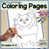 Coloring Pages for Grades K-2 Spring Animals Coloring Shee