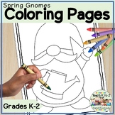 Coloring Pages for Grades K-2 Spring Gnomes Coloring Sheet