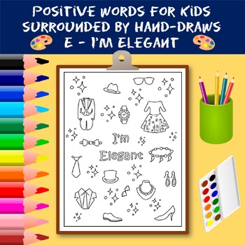 Preview of Coloring Positive Words for Kids Starting with The Letter E - I'm Elegant
