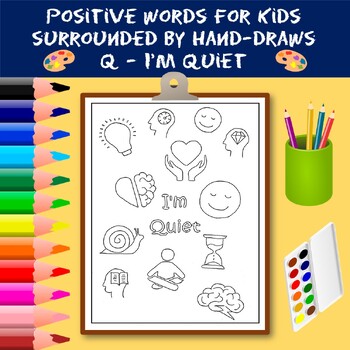 Preview of Coloring Positive Words for Kids Starting with The Letter Q - I'm Quiet