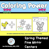Coloring Power for Pencil Grasp!  SPRING Themed Activities