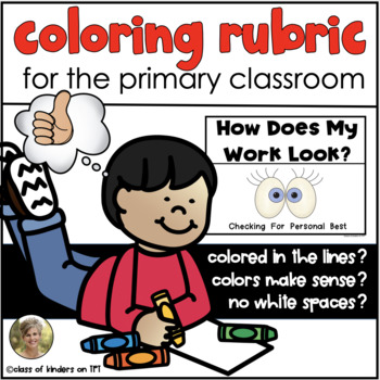 Preview of Coloring Rubric Self Monitoring How Does My Work Look Expectations Kinder First