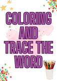 Coloring and trace the word