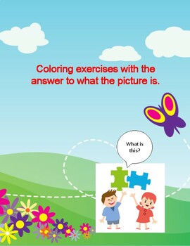 Preview of Coloring exercises with the answer to what the picture is.