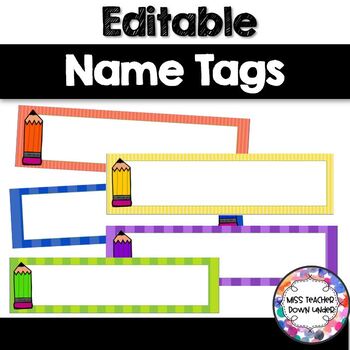 Colourful Editable Name Tags by Miss Teacher Down Under | TpT