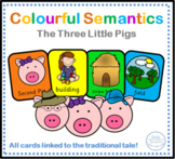 Colourful Semantics: The Three Little Pigs