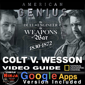 Preview of Colt v. Wesson American Genius: Weapons of War Video Guide + Google Apps