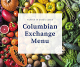 Columbian Exchange - Create a Menu Activity