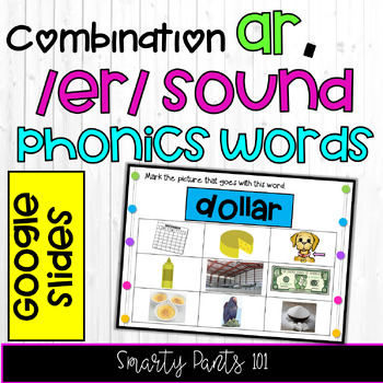 Preview of Combination ar with /er/ Sound - R-Controlled - Phonics Skills - Google Slides