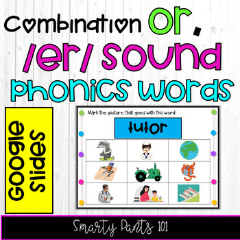 Preview of Combination or with /er/ Sound - R-Controlled - Phonics Skills - Google Slides