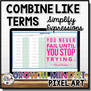 Preview of Combine Like Terms AKA Simplify Expressions Growth Mindset Pixel Art Activity