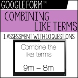 Combine Like Terms - Google Form™
