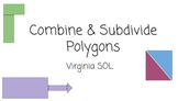 Combine & Subdivide Polygons SUMMER ONLINE ASSIGNMENT