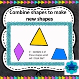 Combine shapes to make new shapes