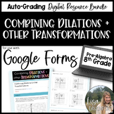 Combining Dilations and other Transformations Google Forms